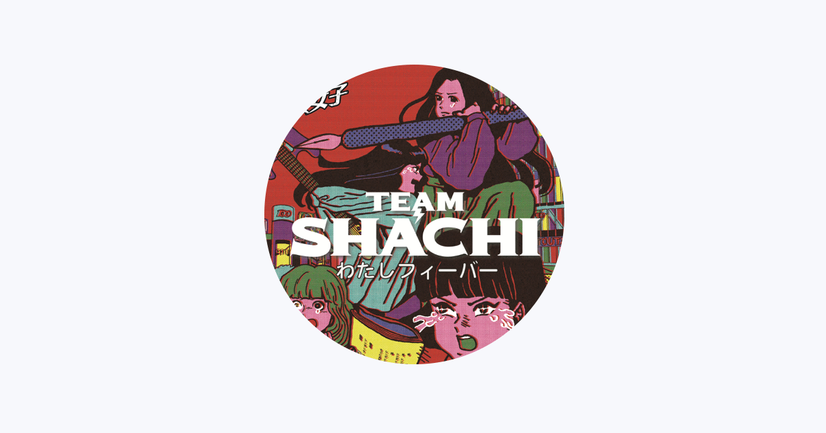 TEAM SHACHI - Apple Music